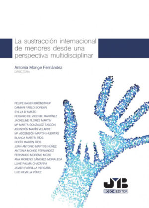 Libro La sustracción internacional de menores desde una perspectiva multidisciplinar. <span> Antonia Monge Fernández </span> - KusiBooks