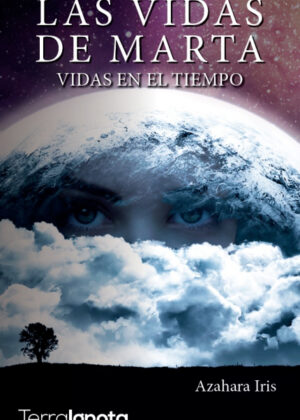 Las vidas de Marta <span> Azahara Iris </span>