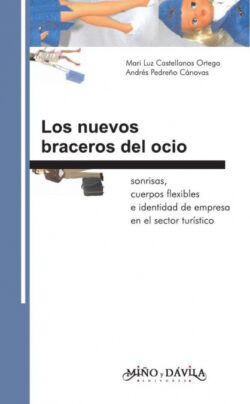 Libro Los Nuevos Braceros Del Ocio - KusiBooks