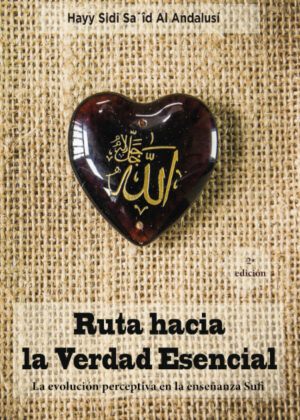 Libro Ruta hacia la Verdad Esencial <span> HAYY SIDI SAID AL ANDALUSI </span> - KusiBooks