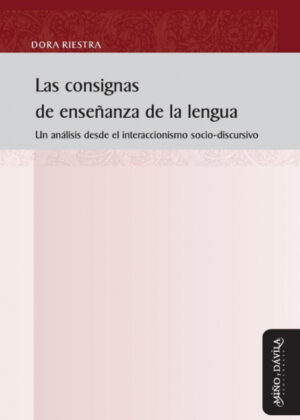 Las Consignas De Enseñanza De La Lengua