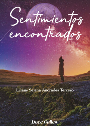 Libro Sentimientos encontrados <span> Lilians Selena Andrades Tercero </span> - KusiBooks