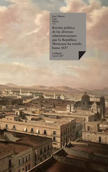 Revista Política De Las Diversas Administraciones Que La República Mexicana Ha Tenido Hasta 1837 1 Libro Revista Política De Las Diversas Administraciones Que La República Mexicana Ha Tenido Hasta 1837 - KusiBooks