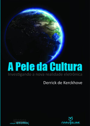Pele da Cultura <span> Derrick Kerckhove De </span>