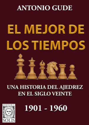 Libro El Mejor de los Tiempos 1901-1960 <span> Antonio Gude </span> - KusiBooks