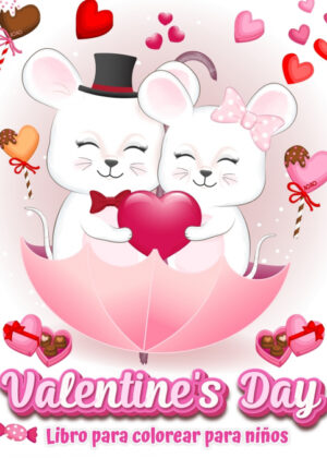 Valentines Day Libro para colorear para niños <span> Norea Dahlberg </span>
