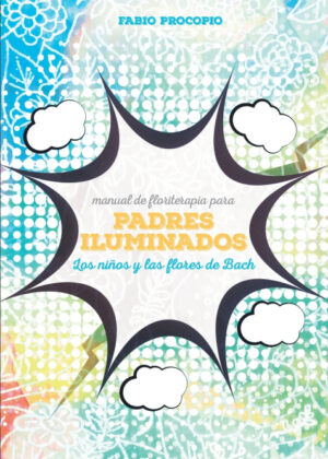 Libro Manual de floriterapia para padres iluminados. Los niños y las flores de bach <span> Fabio Procopio </span> - KusiBooks