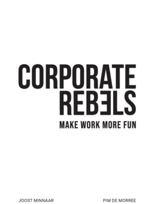 Libro Corporate Rebels <span> Joost Minnaar/Pim de Morree </span> - KusiBooks