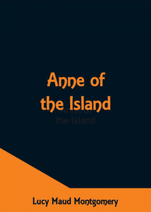 Libro Anne Of The Island <span> Lucy Maud Montgomery </span> - KusiBooks