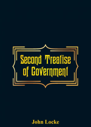 Second Treatise of Government <span> John Locke </span>
