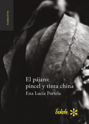 Libro El pájaro <span> Ena Lucia Portela </span> - KusiBooks