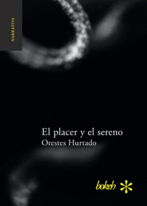 Libro El placer y el sereno <span> Orestes Hurtado </span> - KusiBooks