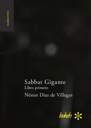 Libro Sabbat Gigante. Libro primero <span> Néstor Díaz de Villegas </span> - KusiBooks