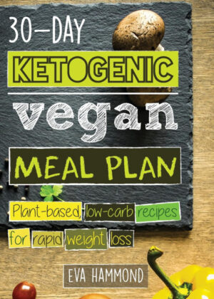 Libro 30-Day Ketogenic Vegan Meal Plan <span> Eva Hammond </span> - KusiBooks