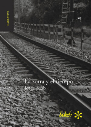 Libro La zorra y el tiempo <span> Jorge Saab </span> - KusiBooks