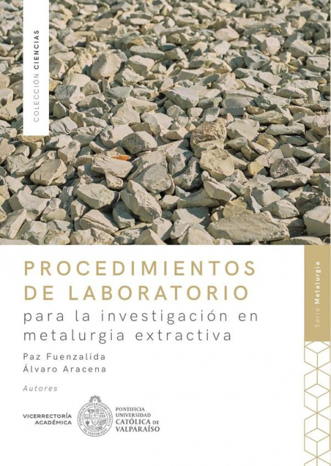 Procedimientos De Laboratorio Para La Investigación En Metalurgia Extractiva 1 Libro Procedimientos De Laboratorio Para La Investigación En Metalurgia Extractiva - KusiBooks