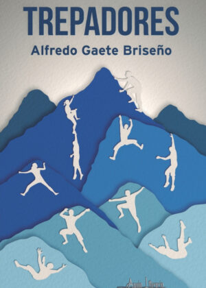 Libro Trepadores <span> Alfredo Gaete Briseño </span> - KusiBooks