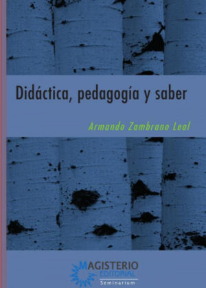 Didáctica, Pedagogía Y Saber