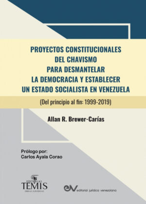 Libro PROYECTOS CONSTITUCIONALES DEL CHAVISMO <span> ALLAN R. BREWER-CARIAS </span> - KusiBooks