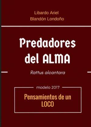 Libro Predadores del alma <span> Libardo Ariel Blandón Londoño </span> - KusiBooks