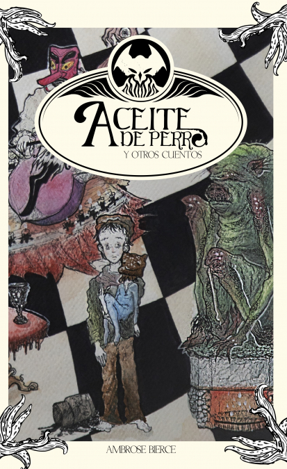 Aceite de perro y otros cuentos <span> Ambrose Bierce </span> 1 Libro Aceite de perro y otros cuentos Ambrose Bierce - KusiBooks