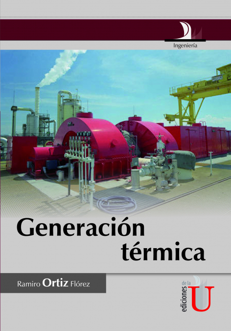Generación térmica <span> Ramiro Ortiz Flórez </span> 1 Libro Generación térmica Ramiro Ortiz Flórez - KusiBooks