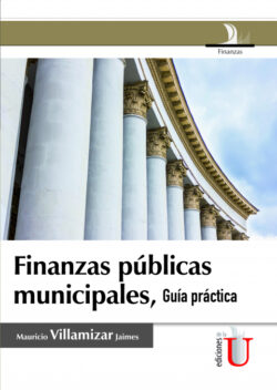 Libro Finanzas públicas municipales, guía práctica  Mauricio Villamizar Jaimes  - KusiBooks