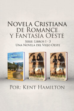 Libro Novela Cristiana de Romance y Fantasía Oeste Serie  Kent Hamilton  - KusiBooks