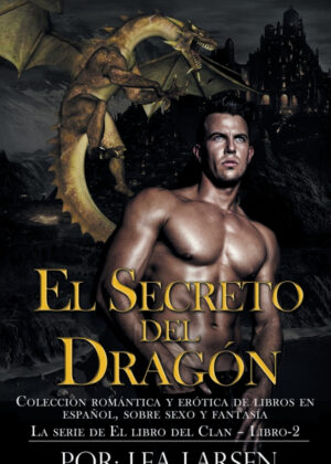 Libro El SECRETO DEL DRAGÓN <span> Lea Larsen </span> - KusiBooks