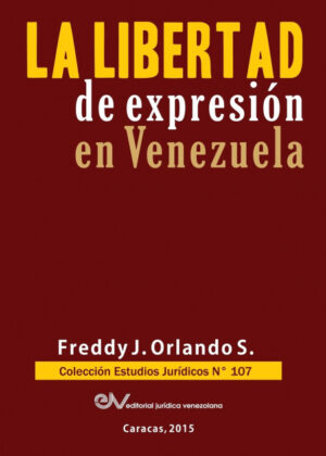 Libro LIBERTAD DE EXPRESIÓN EN VENEZUELA <span> Freddy J. ORLANDO S. </span> - KusiBooks