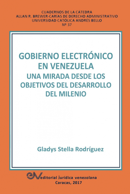 Gobierno Electrónico en Venezuela <span> Gladis Stella Rodríguez </span> 1 Libro Gobierno Electrónico en Venezuela Gladis Stella Rodríguez - KusiBooks