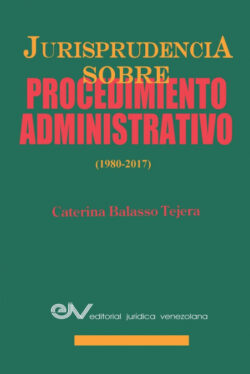 Libro JURISPRUDENCIA SOBRE PROCEDIMIENTOS ADMINISTRATIVOS Caterina M. BALASSO TEJERA  - KusiBooks