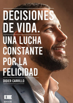 Libro Decisiones de vida. <span> Didier Carrillo </span> - KusiBooks