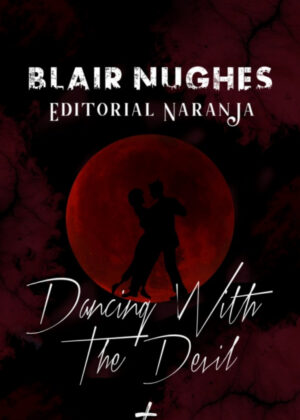 Dancing with The Devil <span> Blair  Nughes </span>