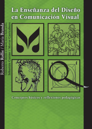 Libro La enseñanza del Diseño en Comunicación Visual <span> BRANDA/MARIA BRANDA/ROLLIE ROBERTO </span> - KusiBooks