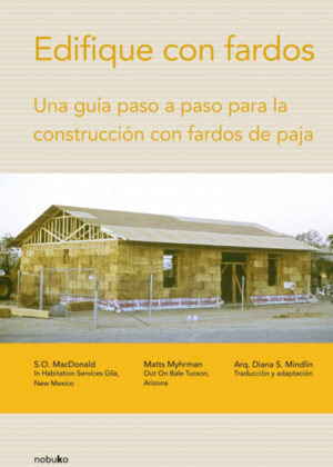 Libro Edifique con fardos <span> MINDLIN/MATTS MYHRMAN/S.O. MACDONALD/DIANA MINDLIN </span> - KusiBooks