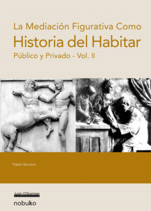 Libro Historia del habitar: vol 2 <span> SORIANO </span> - KusiBooks