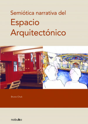 Libro Semiótica narrativa del espacio arquitectónico <span> CHUK/Bruno CHUK </span> - KusiBooks