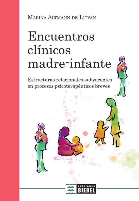 Encuentros Clínicos Madre-Infante 1 Libro Encuentros Clínicos Madre-Infante - KusiBooks