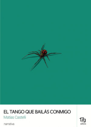 Libro El tango que bailás conmigo <span> Matias Castelli </span> - KusiBooks
