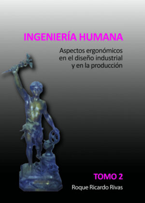 Ingeniería humana TOMO 2 <span> Roque Ricardo RivaS </span>