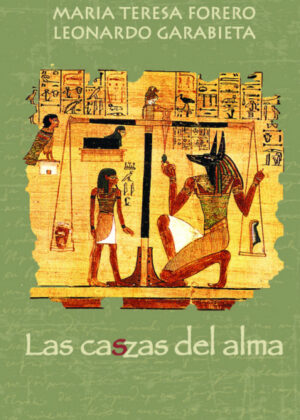 Las caszas del alma <span> Leonardo Garabieta </span>