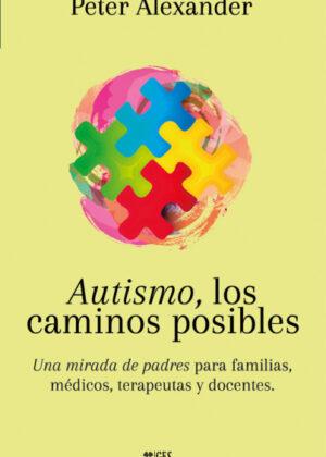 Libro Autismo, los caminos posibles <span> PETER ALEXANDER </span> - KusiBooks