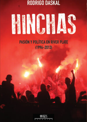 Libro Hinchas <span> RODRIGO DASKAL </span> - KusiBooks
