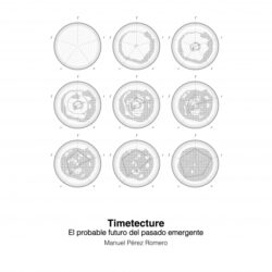 Libro Timetecture  Manuel Perez Romero  - KusiBooks