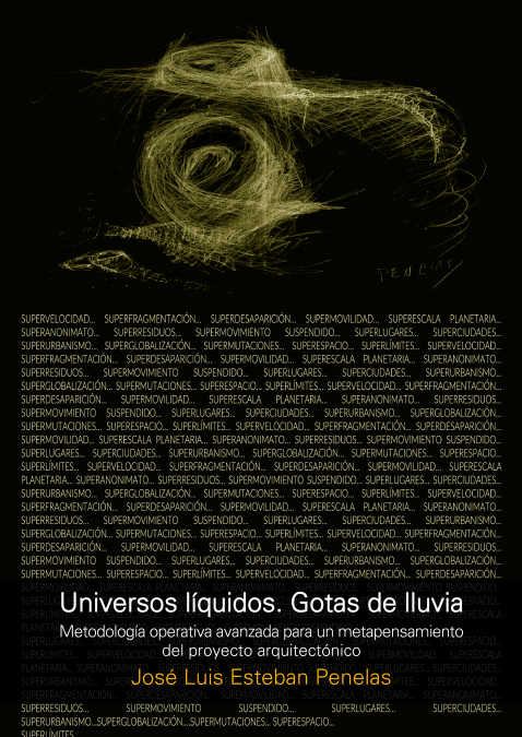 Universos líquidos. Gotas de lluvia <span> José Luis Esteban Penelas </span> 1 Libro Universos líquidos. Gotas de lluvia José Luis Esteban Penelas - KusiBooks