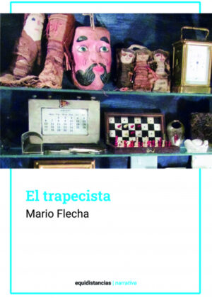 Libro El trapecista <span> Mario Flecha </span> - KusiBooks