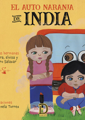 El auto naranja de India <span> Marianela Torrez/Milagro Salazar/Eloisa Salazar/Rosaura Salazar </span>
