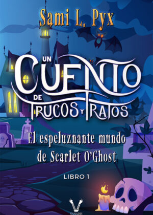 Un cuento de trucos y tratos <span> Sami L. Pyx </span>