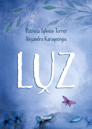 Luz <span> Patricia Iglesias Torres/Alejandra Karageorgiu </span>